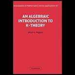 Algebraic Introduction to K Theory