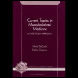 Current Topics in Musculoskeletal Medicine  A Case Study Approach