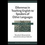 Dilemmas in Teaching English to Speakers of Other Languages 40 Cases