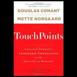 Touchpoints Creating Powerful Leaders