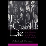 Graceful Lie  A Method for Making Fiction