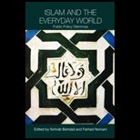Islam and the Everyday World Public Policy Dilemmas