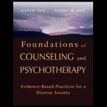 Foundations of Counseling and Psychotherapy  Evidence Based Practices for a Diverse Society
