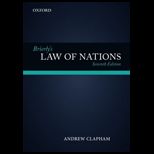 Brierlys Law of Nations An Introduction to the Role of International Law in International Relations