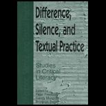 Difference, Silence and Textual Practice