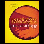 Laboratory Experiments in Microbiology to Accompany Tortora