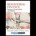 Behavioral Finance Investors, Corporations, and Markets