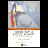 Theology and Social Theory Beyond Secular Reason