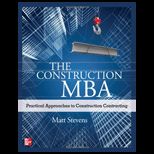 Construction MBA  Practical Approaches to Construction Contracting
