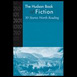 Hudson Book of Fiction  Thirty Stories Worth Reading