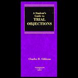 Students Guide to Trial Objections