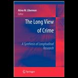 Long View of Crime A Synthesis of Longitudinal Research