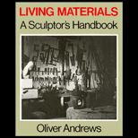 Living Materials  A Sculptors Handbook
