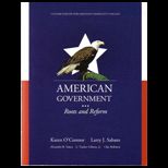 American Government Roots and Reform (Custom)