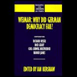 Weimar Why Did German Democracy Fail?
