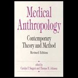 Medical Anthropology  Contemporary Theory and Method