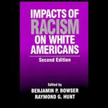 Impacts of Racism on White Americans