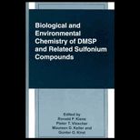 Biological and Environmental Chemistry of DMSP and Related Sulfonium Compounds  Proceedings of the First International Symposium on DMSP & Related Sulfonium Compounds Held in Mobile, Alabama, June