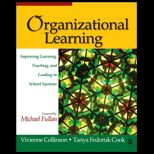 Organizational Learning  Improving Learning, Teaching, and Leading in School Systems