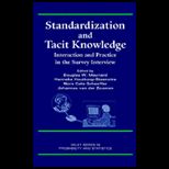 Standardization and Tacit Knowledge