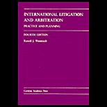 International Litigation and Arbitration  Practice and Planning
