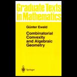 Combinatorial Convexity and Algebra Geometry