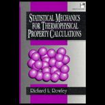 Statistical Mechanics for Thermophysical Property Calculations / With Diskette