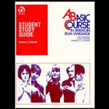Basic Course in American Sign Language (Student Study Guide)