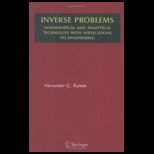 Inverse Problems   Mathematical and Analytical Techniques with Applications to Engineering