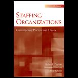 Staffing Organizations  Contemporary Practice and Theory