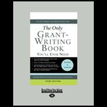 Only Grant Writing Book Youll Ever Need (Revised and Updated)