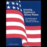 Assessing Readiness in Military Women  The Relationship of Body Composition, Nutrition and Health