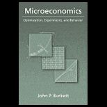 Microeconomics  Optimization, Experiments, and Behavior