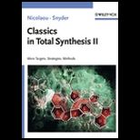Classics in Total Synthesis II  More Targets, Strategies, Methods   With CD (Cloth)