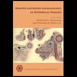 Hunter Gatherer Archaeology As Historical Process