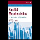 Parallel Metaheuristics  New Class of Algorithms