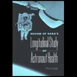 Review of NASAs Longitudinal Study of Astronaut Health