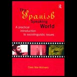 Spanish Speaking World  A Practical Introduction to Sociolinguistic Issues