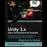 Unity 3. X Game Development by Example Beginners Guide