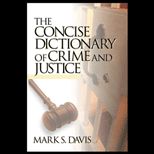 Concise Dictionary of Crime and Justice