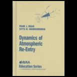 Dynamics of Atmospheric Re Entry