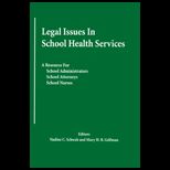 Legal Issues in School Health Services