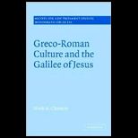 Greco Roman Culture and Galilee of Jesus