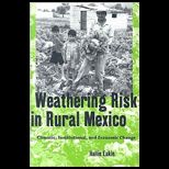 Weathering Risk in Rural Mexico  Climatic, Institutional, and Economic Change