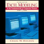 Excel Modeling in Fundamentals of Corporate Finance   With CD