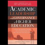Academic Leadership and Governance of Higher Education  A Guide for Trustees, Leaders, and Aspiring Leaders of Two  and Four Year Institutions