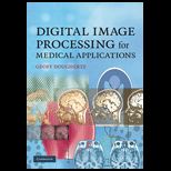 Digital Image Processing for Medical Applications