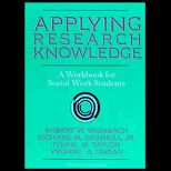 Applying Research Knowledge  A Workbook for Social Work Students