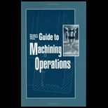 Modern Machine Shop Guide to Machining Operations