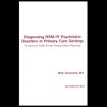 Diagnosing DSM IV Psychiatric Disorders in Primary Care Settings  An Interview Guide for the Nonpsychiatrist Physician